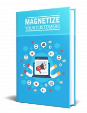 Magnetisieren Sie Ihre Kunden. (Englische PLR)