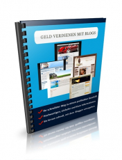 Geld verdienen mit Blogs. (PLR Report)