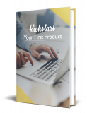 Kickstart Your First Product. (Englische PLR)