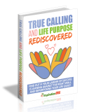 True Calling And Life Purpose Rediscovered. (Englische MRR)